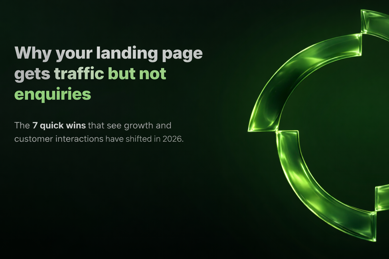 Why your landing page gets traffic but not enquiries — 7 structural fixes for Australian service businesses in 2026